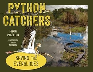 Seller image for Python Catchers : Saving the Everglades for sale by GreatBookPrices