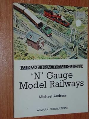 N Gauge Model Railways. Almark Practical Guide
