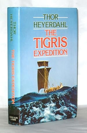 Seller image for The Tigris Expedition: In Search of Our Beginnings for sale by James Hulme Books