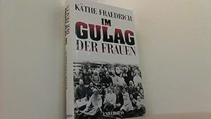 Imagen del vendedor de Im Gulag der Frauen. a la venta por Antiquariat Uwe Berg