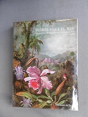 Imagen del vendedor de FLORES PARA EL REY. La expedicn de Ruiz y Pavn y la Flora del Per ( 1777-1778). a la venta por Auca Llibres Antics / Yara Prez Jorques