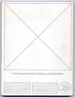 1. Art Directors Annual für Werbung und Zeitschriften. Hrsg.: Art Directors Club für Deutschland.