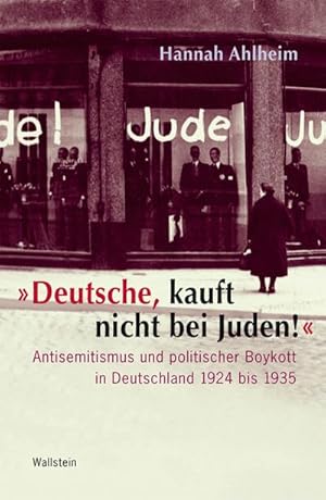 Bild des Verkufers fr Deutsche, kauft nicht bei Juden! zum Verkauf von Rheinberg-Buch Andreas Meier eK