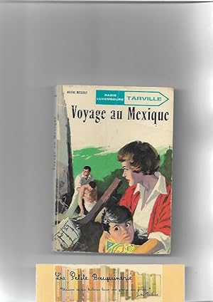 Seller image for Voyage au Mexique. Tarville : Clbre feuilleton radiphonique d'aprs une ide de Max Andr, adapt par Hlne Pri. Episode 4. for sale by La Petite Bouquinerie