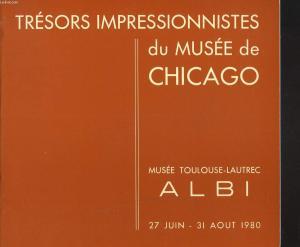 TRESORS IMPRESSIONNISTES DU MUSEE DE CHICAGO. 27 JUIN-31 AOUT 1980. BAZILLE. CEZANNE. DEGAS. GAUG...