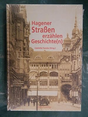 Bild des Verkufers fr Hagener Straen erzhlen Geschichte (n) zum Verkauf von Buchantiquariat Uwe Sticht, Einzelunter.