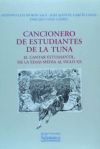 Seller image for Cancionero de estudiantes de la Tuna: el cantar estudiantil de la Edad Media al siglo XX for sale by AG Library