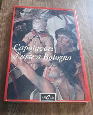 Seller image for Capolavori D'arte A Bologna for sale by Piazza del Libro