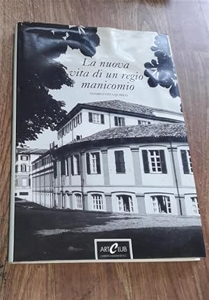 Seller image for La Nuova Vita Di Un Regio Manicomio for sale by Piazza del Libro