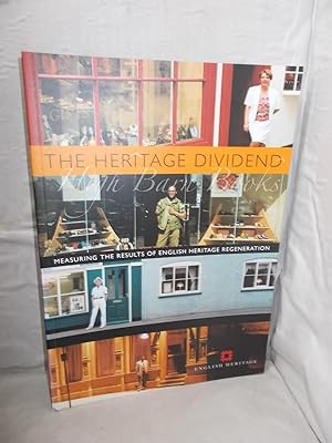 The Heritage Dividend: Measuring the Results of English Heritage Regeneration 1994-1999