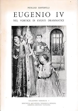 Eugenio IV nel vortice di eventi drammatici