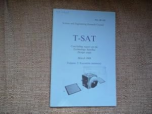 T-SAT: Concluding Report on the Technology Satellite Design Study. Volume 2: Executive Summary. M...
