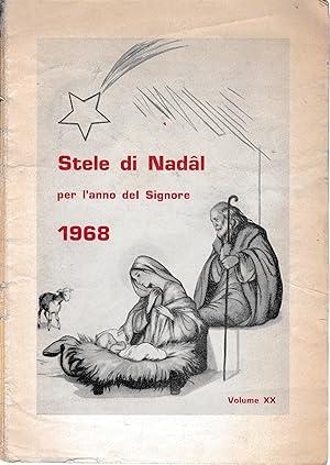 Stele di Nadal per l'anno del Signore 1968. Vol. XX