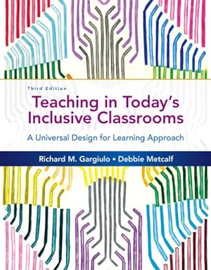 Seller image for Teaching in Today's Inclusive Classrooms : A Universal Design for Learning Approach for sale by GreatBookPricesUK