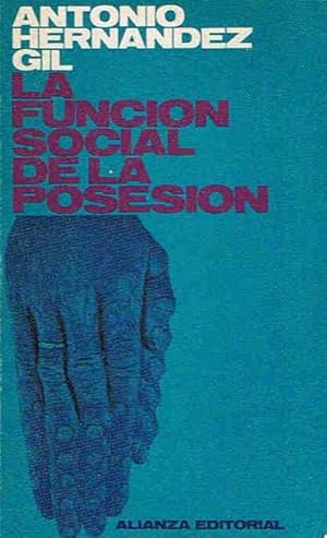Imagen del vendedor de LA FUNCIN SOCIAL DE LA POSESIN. (Ensayo de teorizacin sociolgico-jurdica) a la venta por Librera Torren de Rueda
