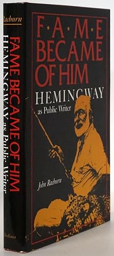 Seller image for Fame Became of Him Hemingway As Public Writer for sale by Good Books In The Woods