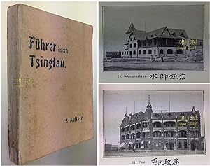 Fuhrer durch Tsingtau und Umgebung. 120 Photos and 12 Maps. Tsingtao, Shantung
