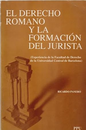 Imagen del vendedor de El derecho romano y la formacin del jurista a la venta por Librera Cajn Desastre