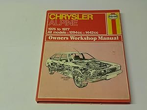 Immagine del venditore per Chrysler Alpine Owner's Workshop Manual (Haynes owners workshop manuals) venduto da Thomas