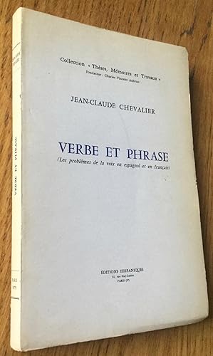 Verbe et phrase. (Les problèmes de la voix en espagnol et en français)