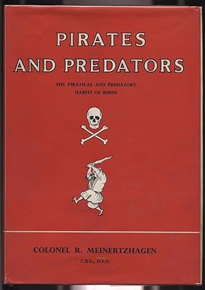 Image du vendeur pour Pirates and Preditors: the piratical and preditory habits of birds mis en vente par Calluna Books