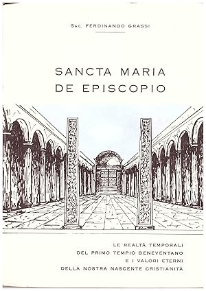 Imagen del vendedor de Sancta Maria de Episcopio a la venta por Studio Bibliografico Michelotti