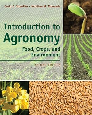 Image du vendeur pour Introduction to Agronomy : Food, Crops, and Environment mis en vente par GreatBookPricesUK