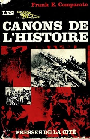 Imagen del vendedor de Les canons de l'histoire - Frank E Comparato a la venta por Book Hmisphres