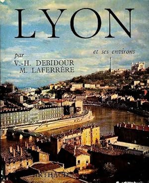Image du vendeur pour Lyon et ses environs - Victor-Henri Debidour mis en vente par Book Hmisphres