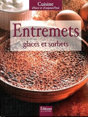 Entremets, glaces et sorbets - Collectif