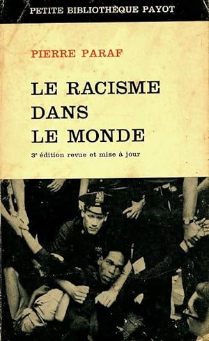 Imagen del vendedor de Le racisme dans le monde - Pierre Paraf a la venta por Book Hmisphres