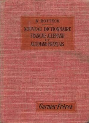 Nouveau dictionnaire allemand-fran ais et fran ais-allemand - Karl Rotteck