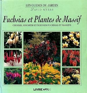 Fuchsias et plantes de massif - David Myers