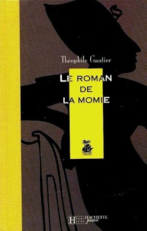 Imagen del vendedor de Le roman de la momie - Th?ophile Gautier a la venta por Book Hmisphres