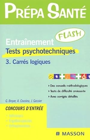 Tests psychotechniques Tome III : Carrés logiques - J. Gassier