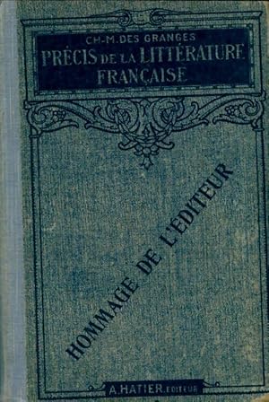 Précis de littérature française - Ch.-M. Des Granges