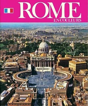 Bild des Verkufers fr Rome en couleurs. Album-guide artistique - F.C. Pavilo zum Verkauf von ChouetteCoop