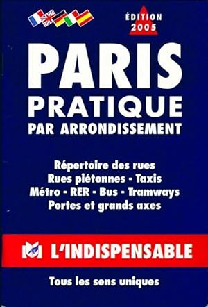 Paris pratique par arrondissement - Collectif