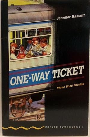 One-Way Ticket Three Shorts Stories