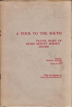 Seller image for A Tour To the South: Travel Diary of Moses Dewitt Burnet 1815-1816 for sale by Americana Books, ABAA