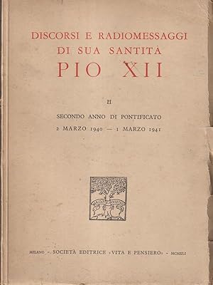 Seller image for Discorsi e radiomessaggi di sua santita' Pio XII - II secondo anno di pontificato for sale by Librodifaccia