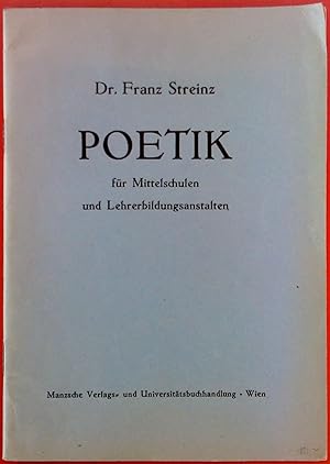 Bild des Verkufers fr POETIK fr Mittelschulen und Lehrerbildungsanstalten. zum Verkauf von biblion2