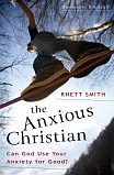 Immagine del venditore per Anxious Christian venduto da ChristianBookbag / Beans Books, Inc.