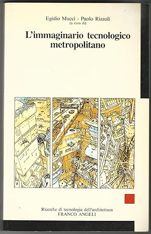 L'immaginario tecnologico metropolitano.