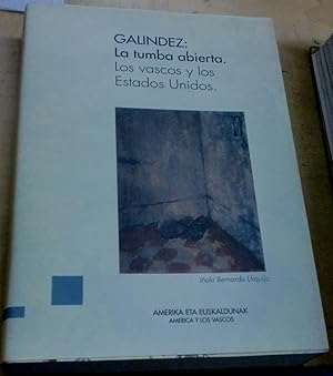 Imagen del vendedor de Galndez: la tumba abierta. Los vascos y los Estados Unidos a la venta por Outlet Ex Libris