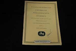 Immagine del venditore per Unser Liederbuch. - Chorbuch f�r gemischte Stimmen : F�r Schulen aller Gattungen; Heft 2. Der Tageskreis. venduto da Versandantiquariat Ingo Lutter