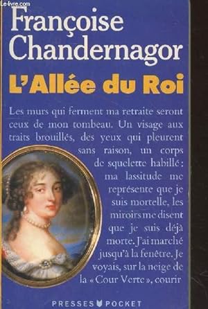 Image du vendeur pour L'Alle du Roi : Souvenirs de Franoise d'Aubign marquise de Maintenon pouse du Roi de France mis en vente par Le-Livre