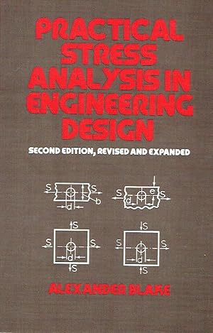 Seller image for Practical Stress Analysis in Engineering Design. for sale by Antiquariat Bernhardt