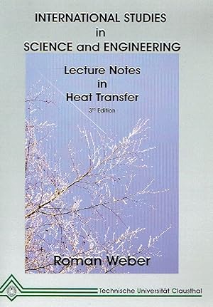 Immagine del venditore per Lecture Notes in Heat Transfer (International Studies in Science and Engineering). venduto da Antiquariat Bernhardt