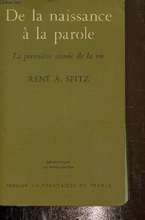 Imagen del vendedor de De la naissance  la parole- La premire anne de vie a la venta por Le-Livre